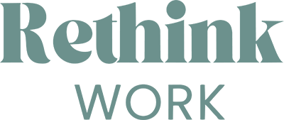 Rethink Work